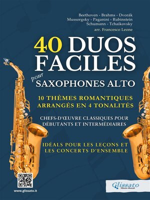 cover image of 40 Duos Faciles pour Saxophones Alto--10 Thèmes Romantiques Arrangés en 4 Tonalités